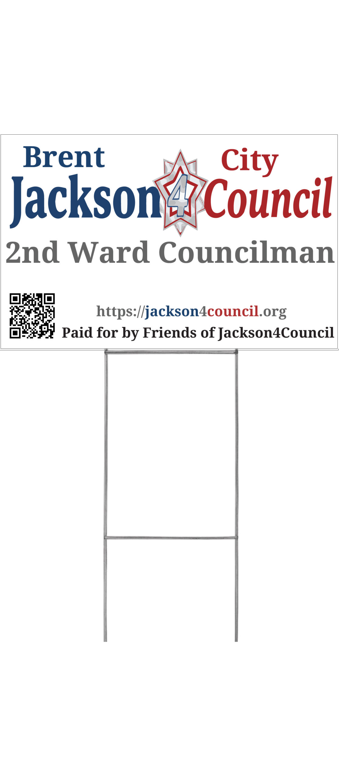 Brent Jackson for City Council Ward 2 yard-sign design